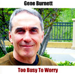 Too Busy To Worry